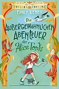 E-Book (epub) Die außergewöhnlichen Abenteuer der Alice Tonks von Emily Kenny
