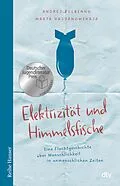 E-Book (epub) Elektrizität und Himmelsfische von Andrej Bulbenko, Marta Kajdanowskaja