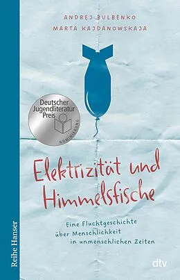 E-Book (epub) Elektrizität und Himmelsfische von Andrej Bulbenko, Marta Kajdanowskaja