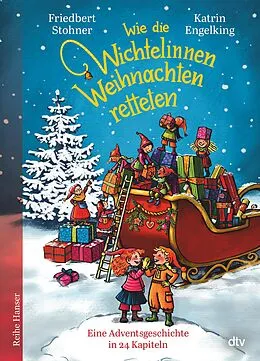 E-Book (epub) Wie die Wichtelinnen Weihnachten retteten von Friedbert Stohner