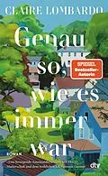 E-Book (epub) Genau so, wie es immer war von Claire Lombardo