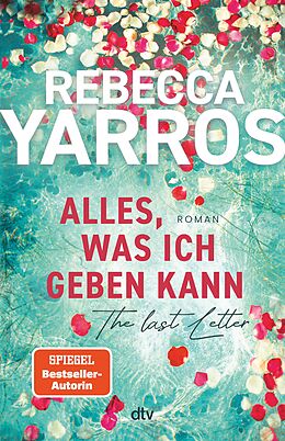 E-Book (epub) Alles, was ich geben kann  The Last Letter von Rebecca Yarros