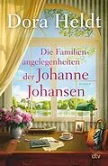 E-Book (epub) Die Familienangelegenheiten der Johanne Johansen von Dora Heldt