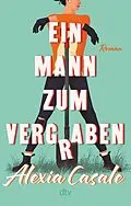 E-Book (epub) Ein Mann zum Vergraben von Alexia Casale