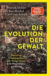 E-Book (epub) Die Evolution der Gewalt von Harald Meller, Kai Michel, Carel van Schaik