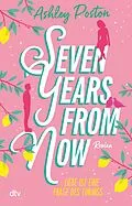 E-Book (epub) Seven Years From Now von Ashley Poston