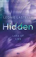 E-Book (epub) Lake of Lies  Hidden von Leonie Lastella