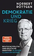 E-Book (epub) Demokratie und Krieg von Norbert Röttgen