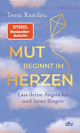 E-Book (epub) Mut beginnt im Herzen von Tessa Randau