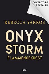 E-Book (epub) Onyx Storm  Flammengeküsst von Rebecca Yarros