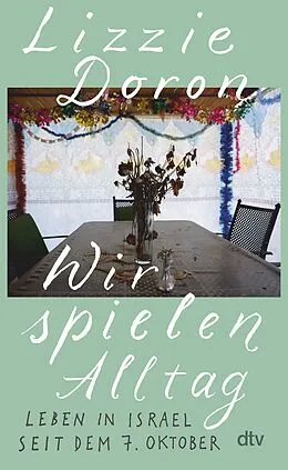 E-Book (epub) Wir spielen Alltag von Lizzie Doron