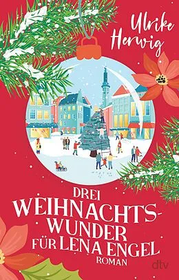 E-Book (epub) Drei Weihnachtswunder für Lena Engel von Ulrike Herwig