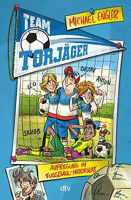 E-Book (epub) Team Torjäger  Aufregung im Fußballinternat von Michael Engler