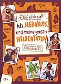 E-Book (epub) Ich, Herakles, und meine großen Heldentaten  Live aus dem alten Griechenland von Frank Schwieger