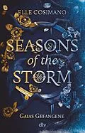 E-Book (epub) Seasons of the Storm  Gaias Gefangene von Elle Cosimano