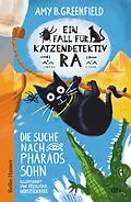 E-Book (epub) Ein Fall für Katzendetektiv Ra - Die Suche nach Pharaos Sohn von Amy Greenfield