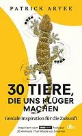 E-Book (epub) 30 Tiere, die uns klüger machen von Patrick Aryee