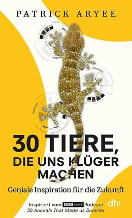 E-Book (epub) 30 Tiere, die uns klüger machen von Patrick Aryee