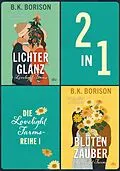 E-Book (epub) Die Lovelight Farms-Reihe I von B.K. Borison