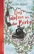 E-Book (epub) Das Telefon in der Birke von Alison McGhee