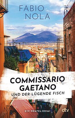 E-Book (epub) Commissario Gaetano und der lügende Fisch von Fabio Nola