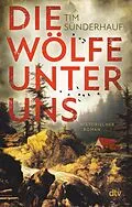 E-Book (epub) Die Wölfe unter uns von Tim Sünderhauf