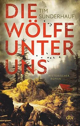 E-Book (epub) Die Wölfe unter uns von Tim Sünderhauf