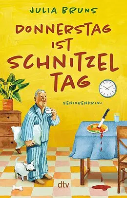 E-Book (epub) Donnerstag ist Schnitzeltag von Julia Bruns