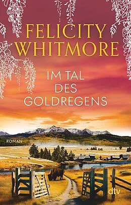 E-Book (epub) Im Tal des Goldregens von Felicity Whitmore