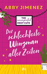 E-Book (epub) Der schlechteste Wingman aller Zeiten von Abby Jimenez