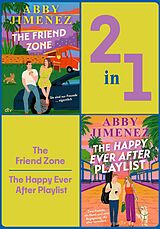 E-Book (epub) The Friend Zone - The Happy Ever After Playlist von Abby Jimenez