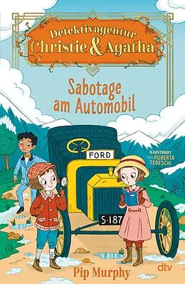 E-Book (epub) Detektivagentur Christie & Agatha  Sabotage am Automobil von Pip Murphy