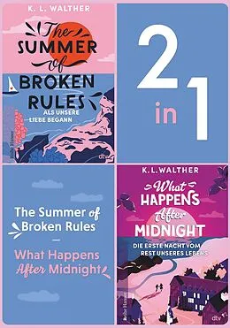 E-Book (epub) The Summer of Broken Rules  What Happens After Midnight von K. L. Walther