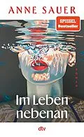 E-Book (epub) Im Leben nebenan von Anne Sauer