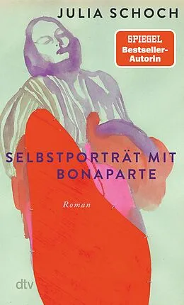 E-Book (epub) Selbstporträt mit Bonaparte von Julia Schoch