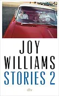 E-Book (epub) Stories 2 von Joy Williams