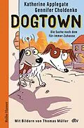 E-Book (epub) Dogtown von Katherine Applegate, Gennifer Choldenko