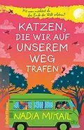 E-Book (epub) Katzen, die wir auf unserem Weg trafen von Nadia Mikail