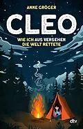 E-Book (epub) Cleo  Wie ich aus Versehen die Welt rettete von Anne Gröger