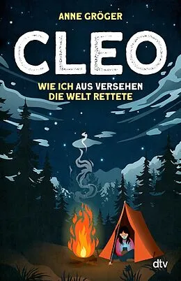 E-Book (epub) Cleo  Wie ich aus Versehen die Welt rettete von Anne Gröger