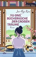 E-Book (epub) Yu-jins Bücherküche der großen Träume von Jee-Hye Kim