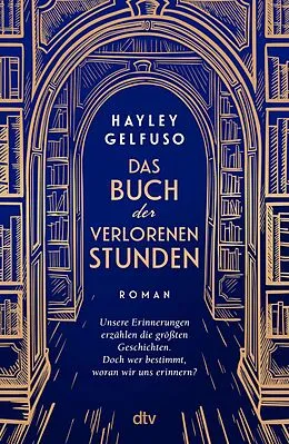 E-Book (epub) Das Buch der verlorenen Stunden von Hayley Gelfuso