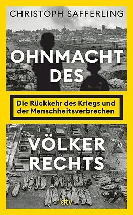 E-Book (epub) Ohnmacht des Völkerrechts von Christoph Safferling