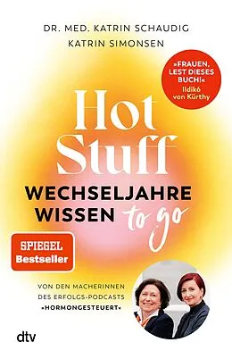E-Book (epub) Hot Stuff  Wechseljahre-Wissen to go von Katrin Schaudig, Katrin Simonsen