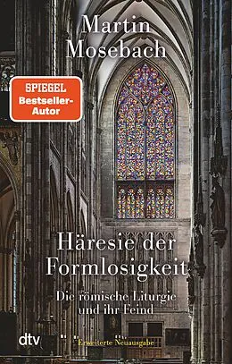 E-Book (epub) Häresie der Formlosigkeit von Martin Mosebach
