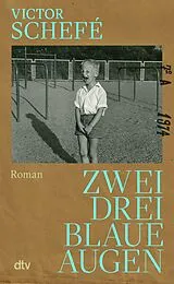 E-Book (epub) Zwei, drei blaue Augen von Victor Schefé