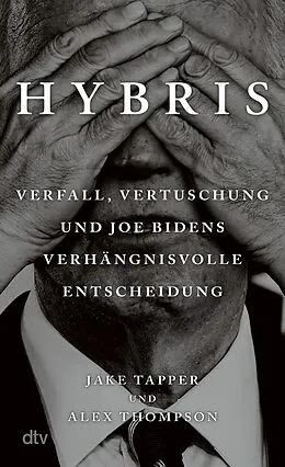 E-Book (epub) Hybris von Jake Tapper, Alex Thompson