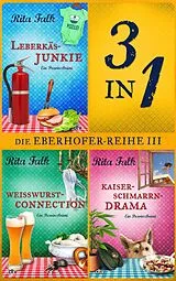 E-Book (epub) Die Franz Eberhofer-Reihe III von Rita Falk