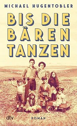 E-Book (epub) Bis die Bären tanzen von Michael Hugentobler