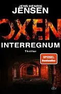 E-Book (epub) Oxen. Interregnum von Jens Henrik Jensen